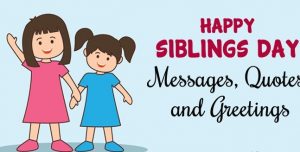 Happy National Siblings Day 2021