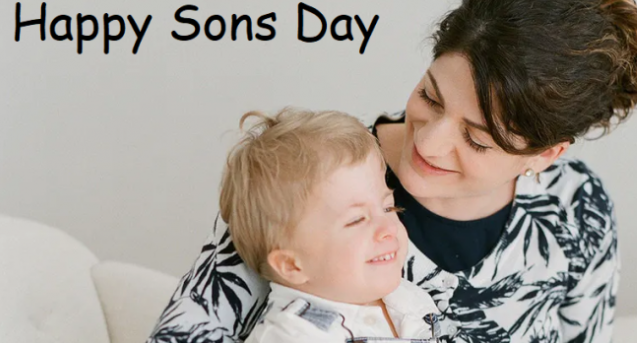 National Son Day Quotes From Mom 2023