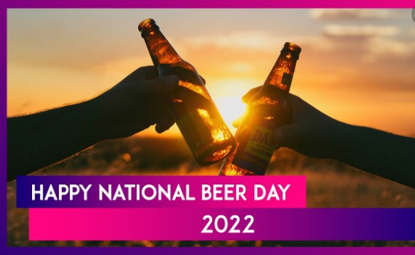 Happy National Beer Day 2022