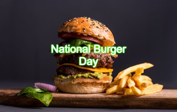 Happy National Burger Day 2022