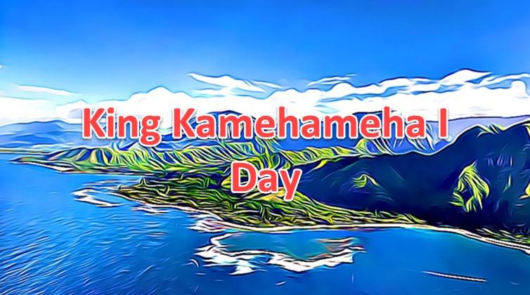 Happy King Kamehameha day 2022