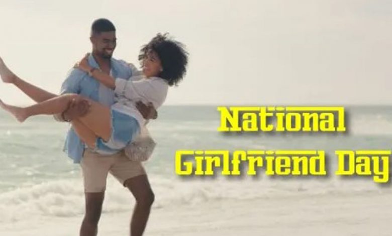 National Girlfriends Day 2022 Australia