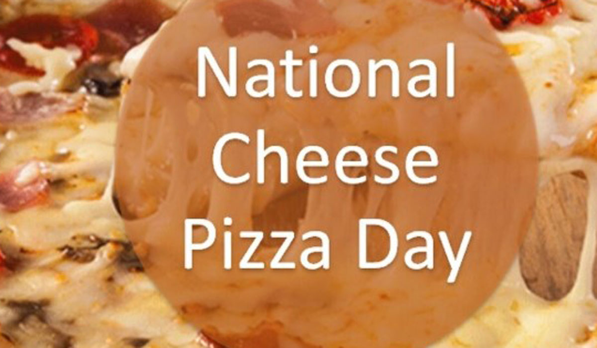 National Cheese Pizza Day 2022