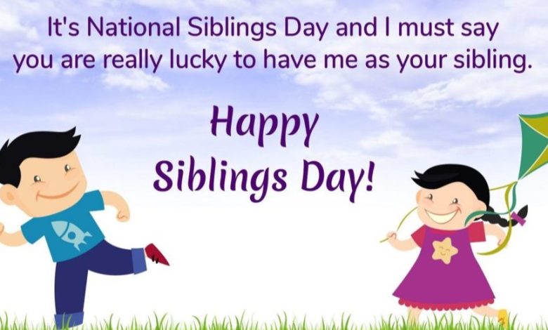 Happy Siblings Day 2023
